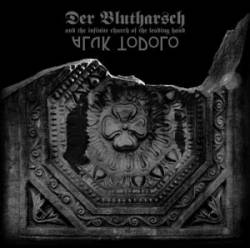 Aluk Todolo : Aluk Todolo and Der Blutharsch - A Collaboration